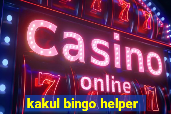 kakul bingo helper