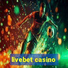 livebet casino