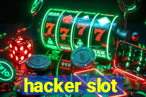 hacker slot