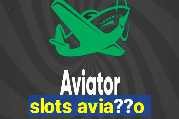 slots avia??o