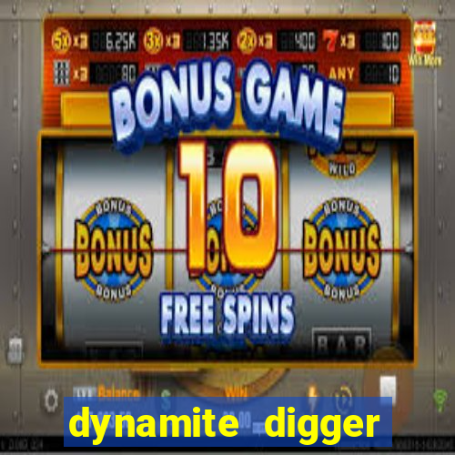 dynamite digger jackpot online slot