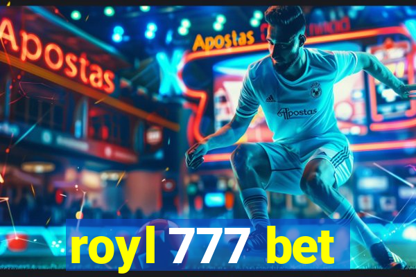 royl 777 bet