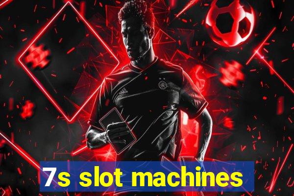 7s slot machines