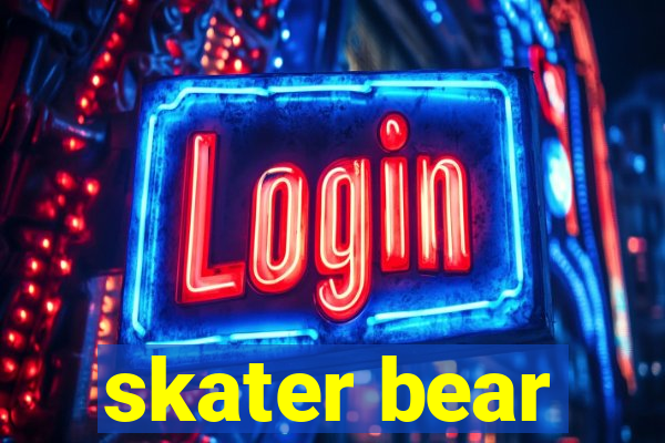 skater bear