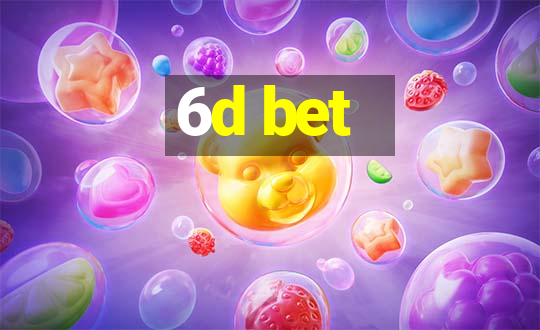 6d bet