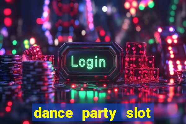 dance party slot soldi veri