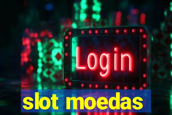 slot moedas