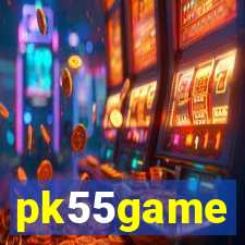 pk55game