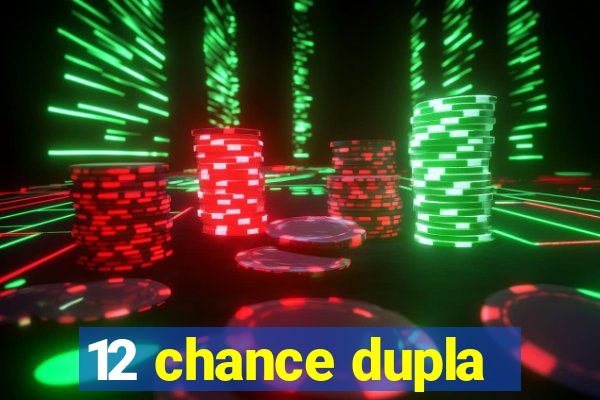 12 chance dupla