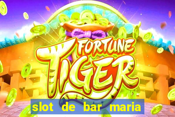 slot de bar maria lapiedra en troya