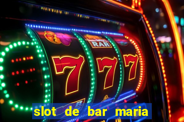 slot de bar maria lapiedra en troya