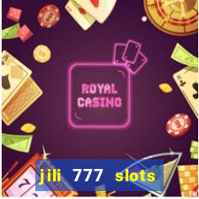 jili 777 slots lucky spin