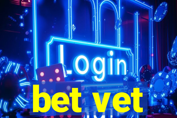 bet vet