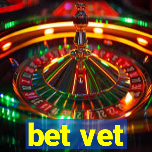 bet vet