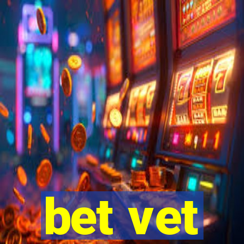 bet vet