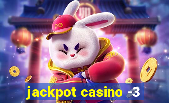 jackpot casino -3