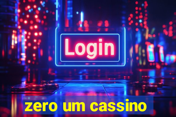 zero um cassino