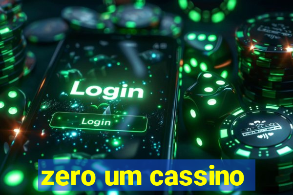 zero um cassino