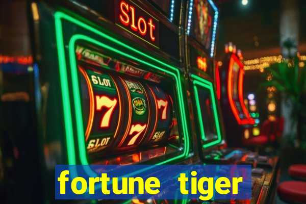 fortune tiger esportes da sorte