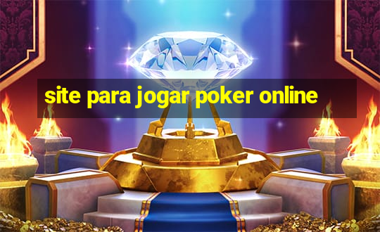 site para jogar poker online