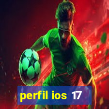 perfil ios 17