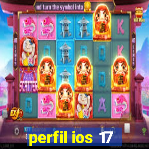 perfil ios 17