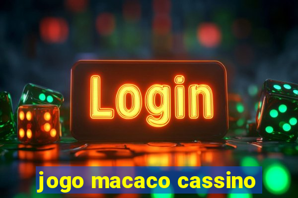 jogo macaco cassino