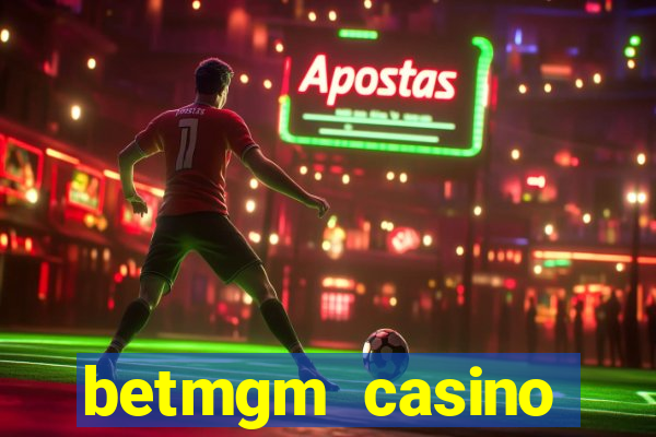 betmgm casino ontario bonus