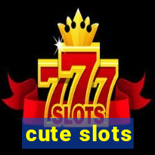 cute slots