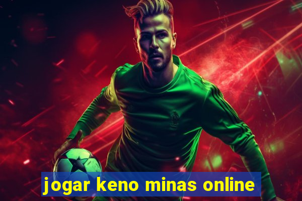 jogar keno minas online