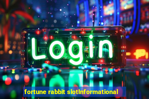 fortune rabbit slotInformational