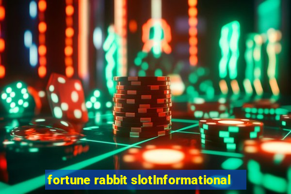 fortune rabbit slotInformational