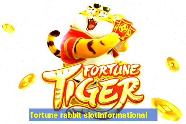 fortune rabbit slotInformational