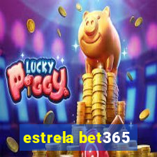 estrela bet365