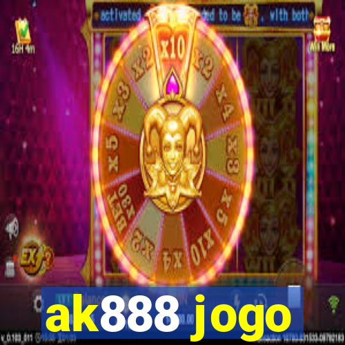 ak888 jogo