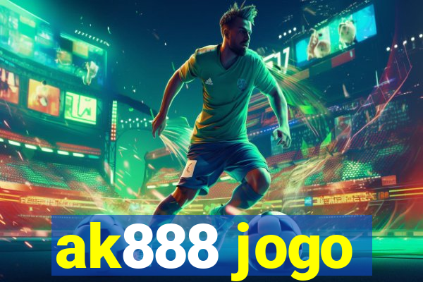 ak888 jogo