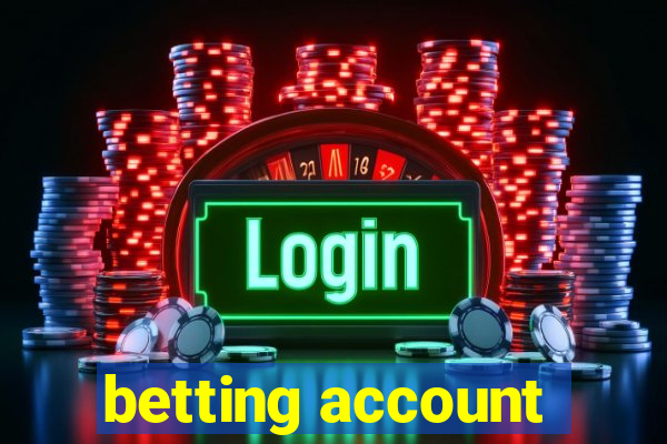 betting account