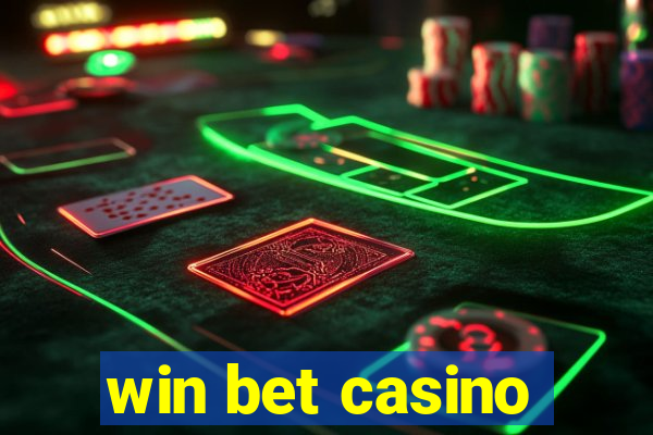 win bet casino