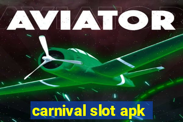 carnival slot apk