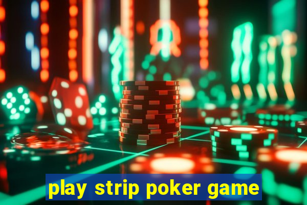 play strip poker game