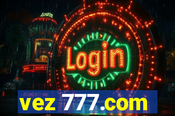 vez 777.com