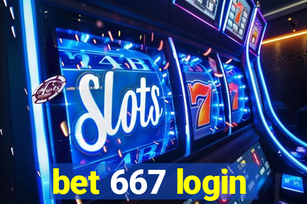 bet 667 login