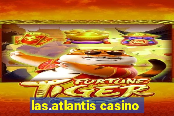 las.atlantis casino