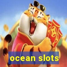 ocean slots