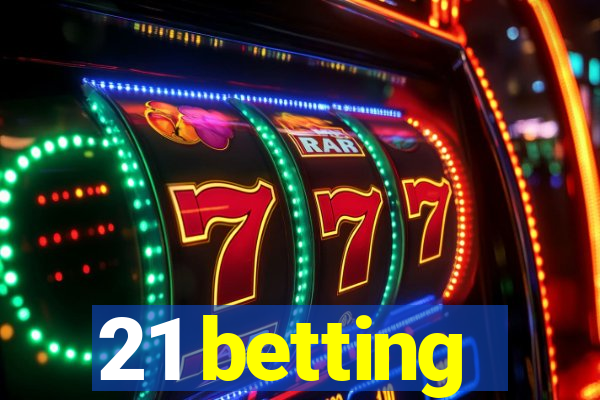 21 betting