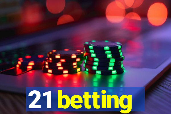 21 betting