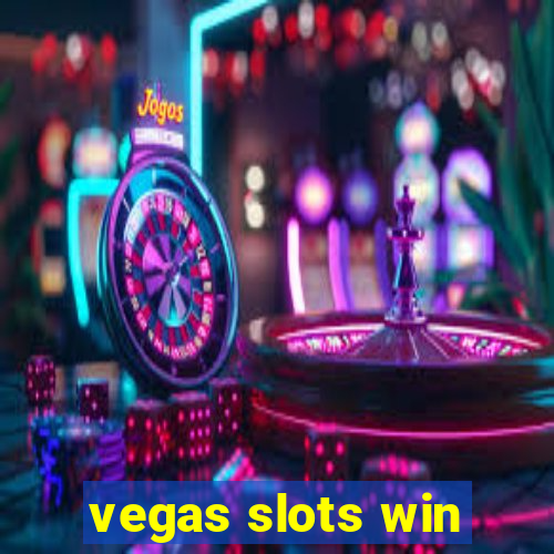 vegas slots win