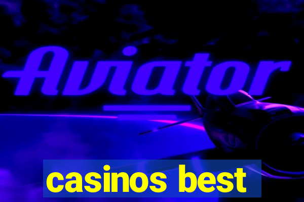 casinos best