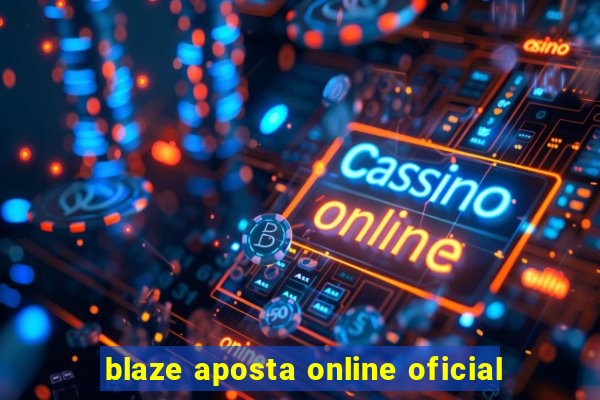 blaze aposta online oficial