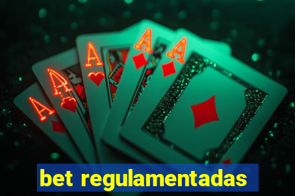 bet regulamentadas